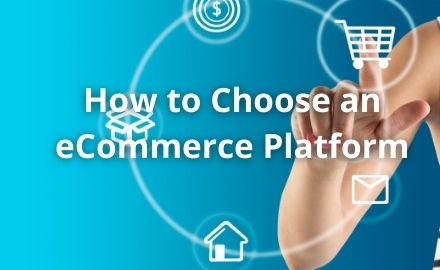 How to Choose an eCommerce Platform (5)